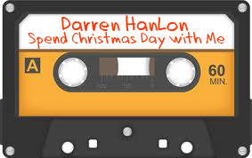 Darren Hanlon_spend Christmas Day with Me